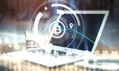 探索MetaMask小狐狸钱包：数字资产管理的便捷之选