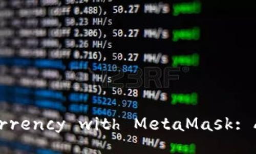 How to Buy Cryptocurrency with MetaMask: A Step-by-Step Guide